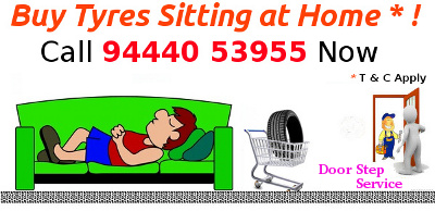 Buy Tyres Sitting at Home - Call 94440 53955